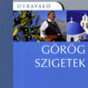 Görög szigetek - útravaló