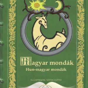 Magyar mondák: Hun-magyar mondák