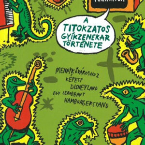 A titokzatos gyíkzenekar története