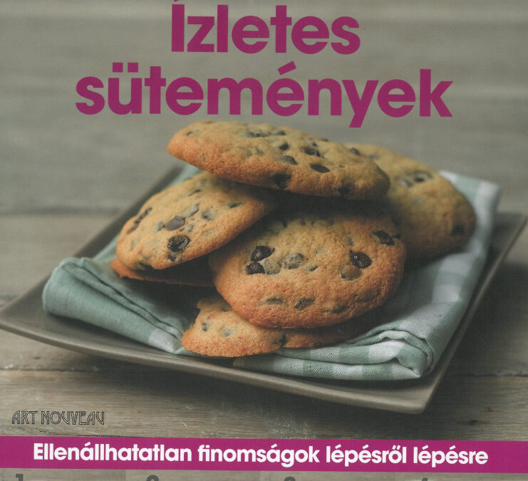Ízletes sütemények /Spirálos/ – Ellenállhatatlan finomságok lépésről lépésre