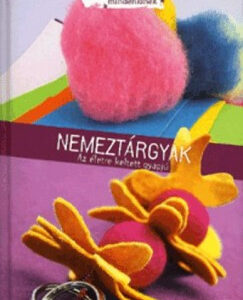 Nemeztárgyak - Az életre keltett gyapjú