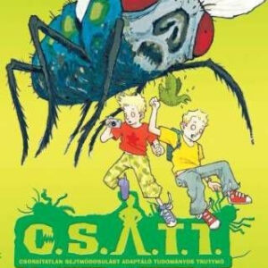C.S.A.T.T. - Légybeijedve