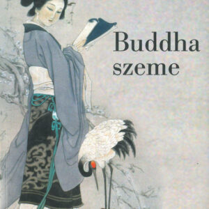Buddha szeme - A selyem császárnője II.