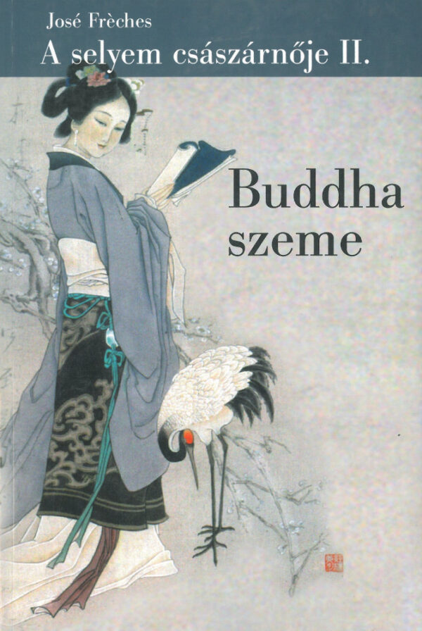 Buddha szeme - A selyem császárnője II.