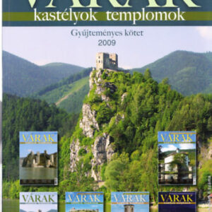 Várak, kastélyok, templomok - Gyűjteményes kötet 2009