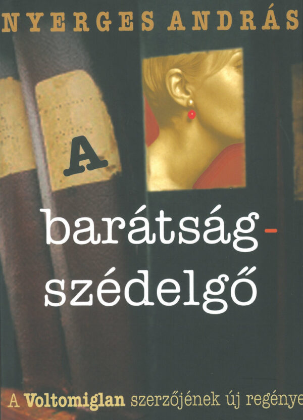 A barátságszédelgő