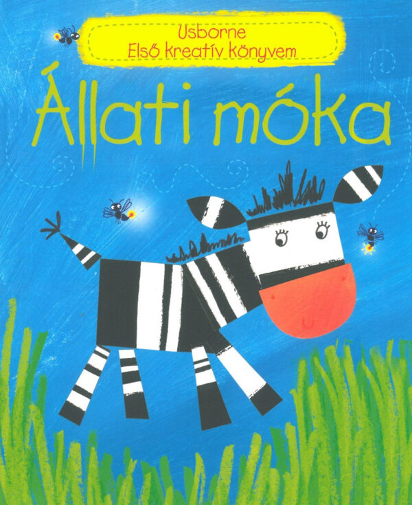 Első kreatív könyvem - Állati móka