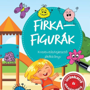 Firkafigurák - Kreativitásfejlesztő játékkönyv