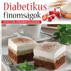 Diabetikus finomságok - új kiadás /Szállítási sérült /