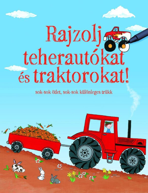 Rajzolj teherautókat és traktorokat!