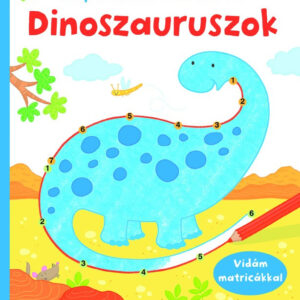 Dinoszauruszok - Első pontösszekötős füzetem
