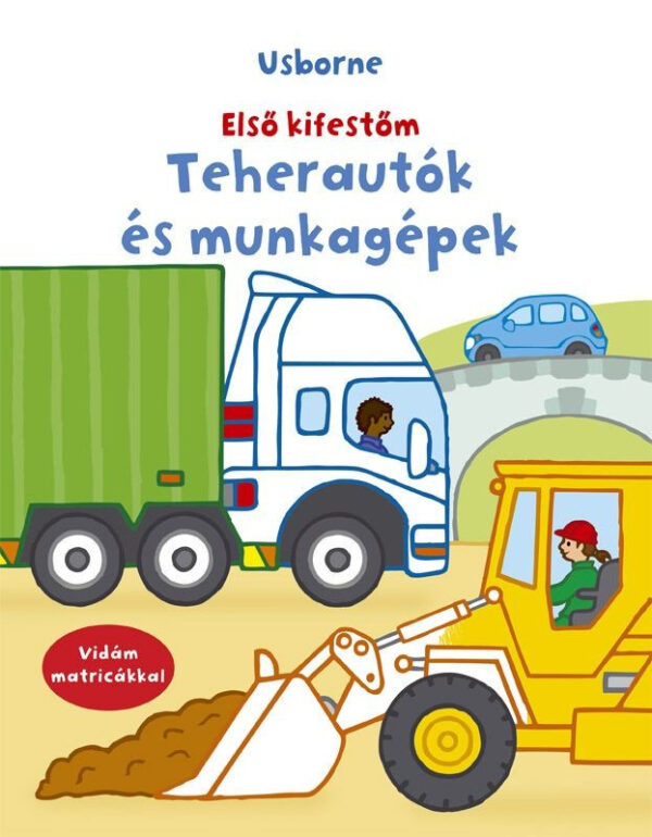 Teherautók és munkagépek - Első kifestőm