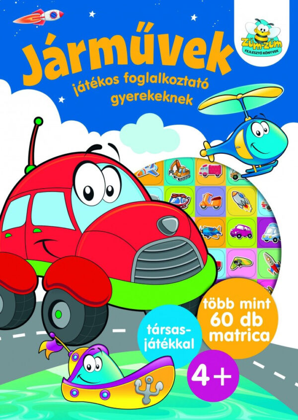Járművek - Játékos foglalkoztató gyerekeknek - Több mint 60 db matrica - plusz társasjáték 4+