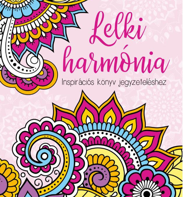 Lelki harmónia – Inspirációs könyv jegyzeteléshez