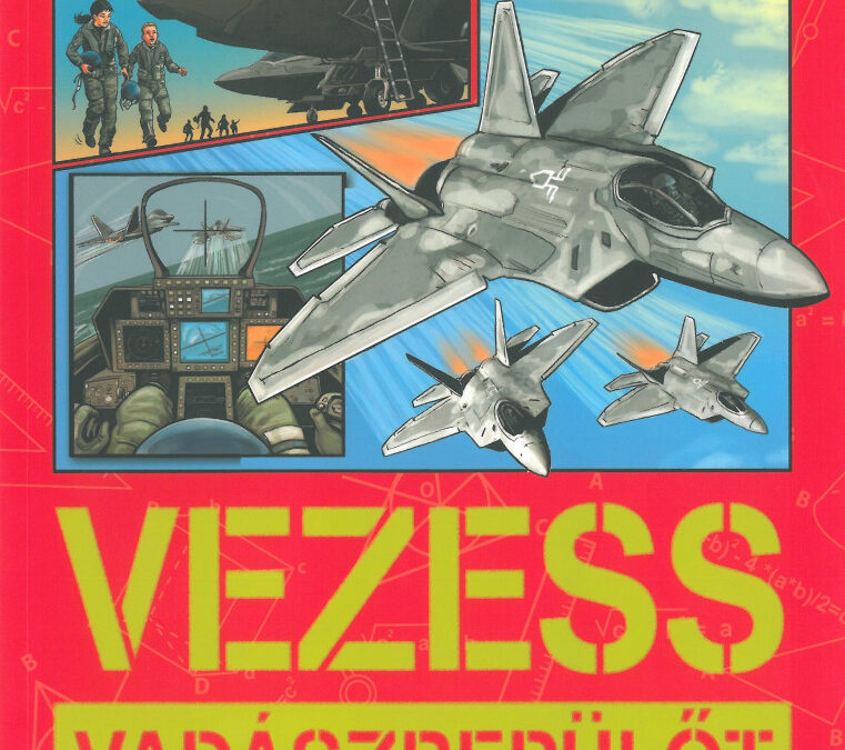 Vezess vadászrepülőt