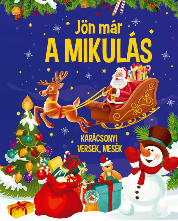 Jön már a mikulás - Karácsonyi versek,mesék / Borító karcos /