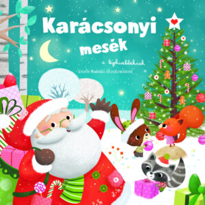 Karácsonyi mesék a legkisebbeknek /Szállítási sérült/