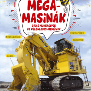 Megamasinák - Óriás munkagépek és különleges járművek