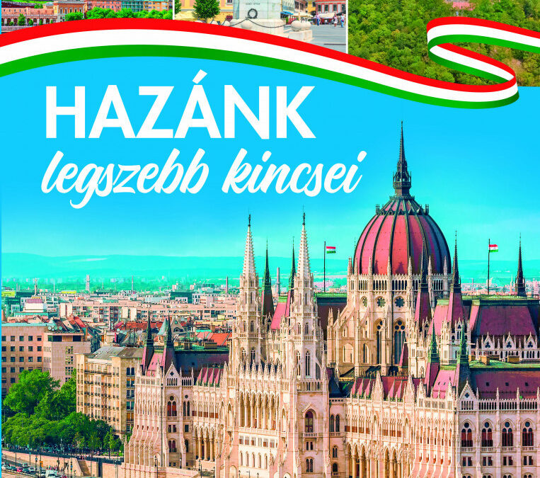 Hazánk legszebb kincsei