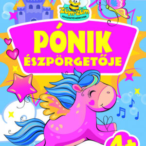 Pónik észpörgetője 4+