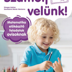 Számolj velünk! - Matematikai előkészítő feladatok ovisoknak