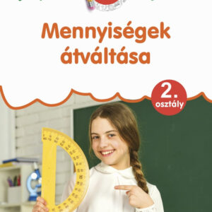 Mennyiségek átváltása 2. osztály