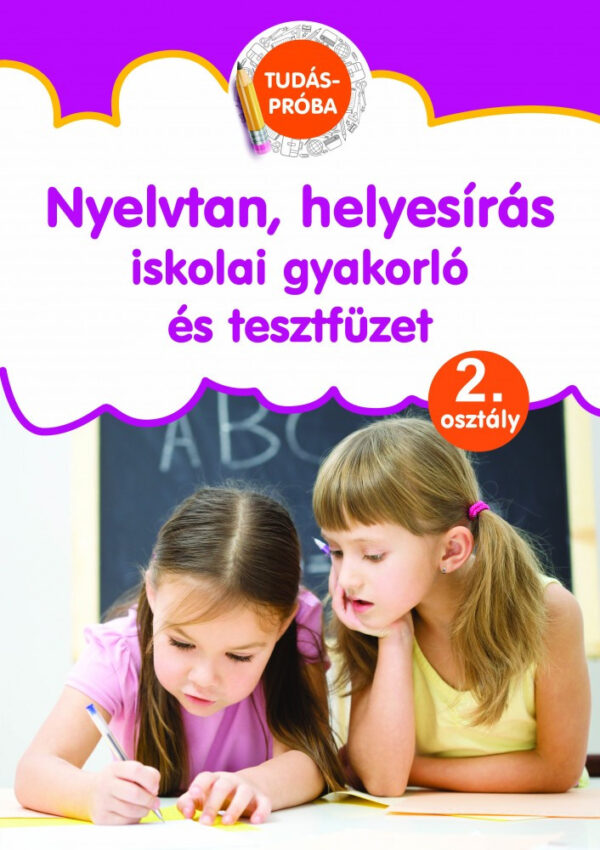 Nyelvtan, helyesírás - iskolai gyakorló és tesztfüzet 2. osztály