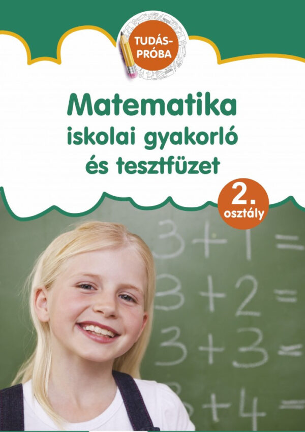 Matematika - iskolai gyakorló és tesztfüzet 2. osztály