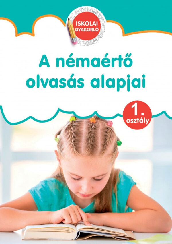 A némaértő olvasás alapjai 1.osztály