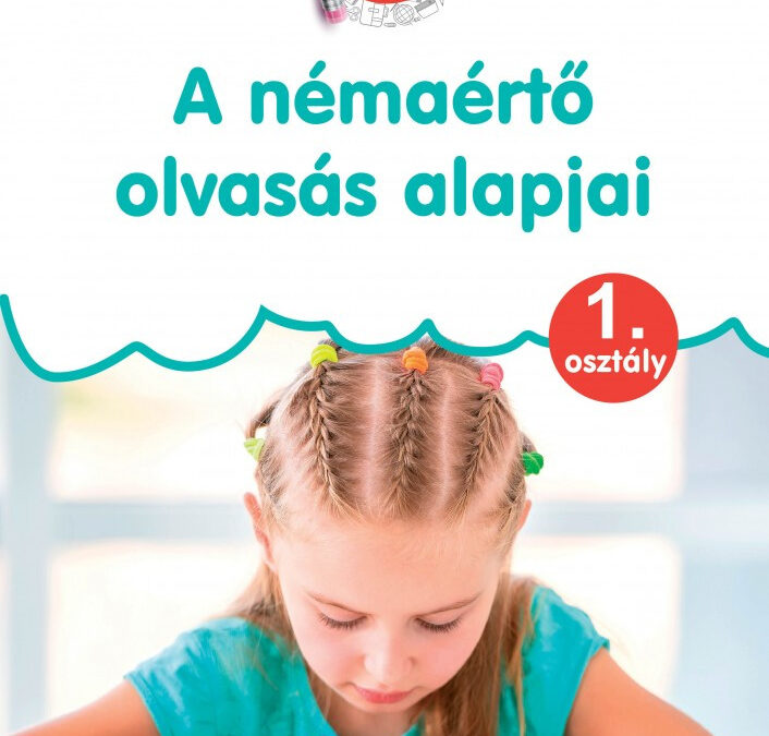 A némaértő olvasás alapjai 1.osztály