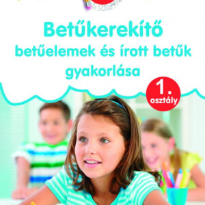 Betűkerekítő - Betűelemek és írott betűk gyakorlása 1.osztály