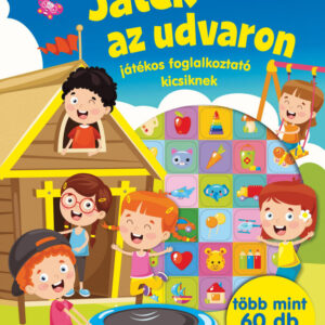 Okoskák ovija - Játék az udvaron