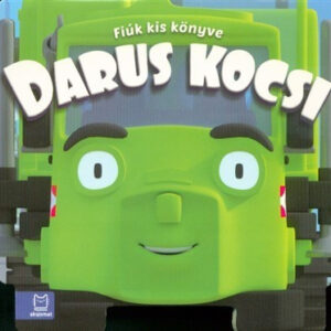 Darus kocsi - Fiúk kis könyve