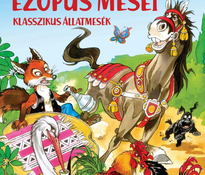 Ezópus meséi – klasszikus állatmesék