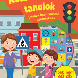 Közlekedni tanulok - játékos foglalkoztató gyerekeknek