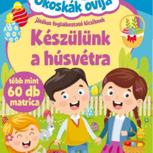 Okoskák ovija - Készülünk a húsvétra