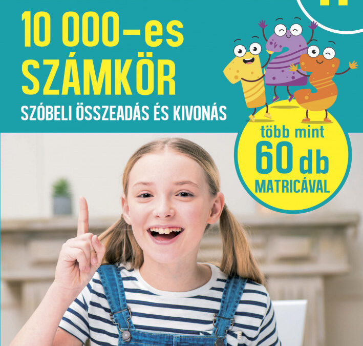 Matematika 4. osztály – 10 000 – es számkör