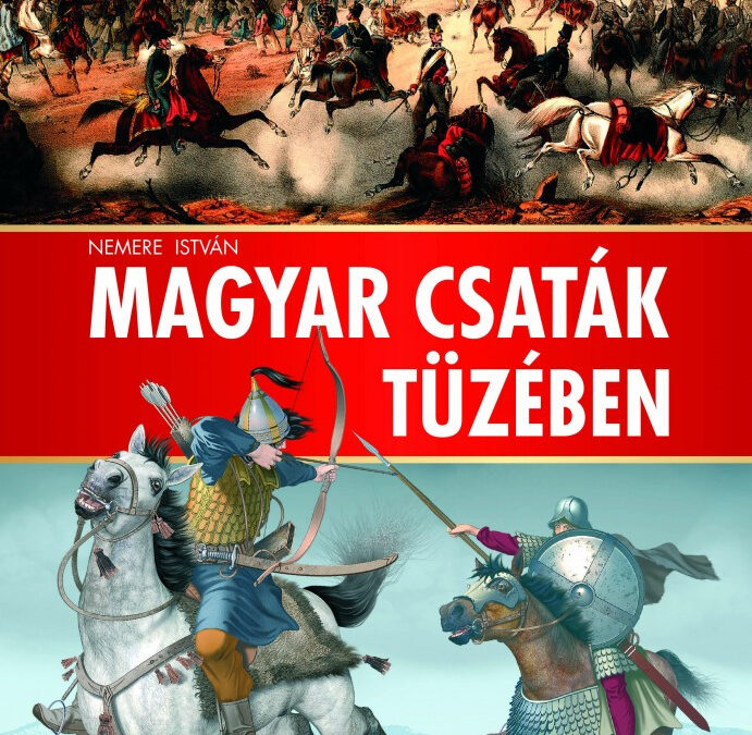 Magyar csaták tüzében