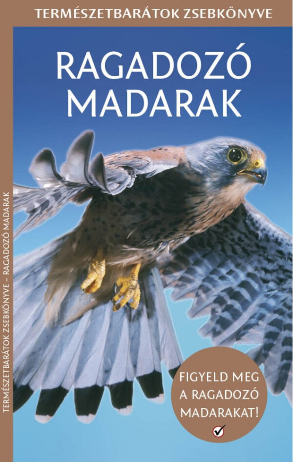 Ragadozó madarak - Természetbarátok zsebkönyve