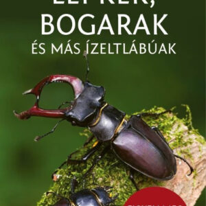 Lepkék, bogarak és más ízeltlábúak - Természetbarátok zsebkönyve