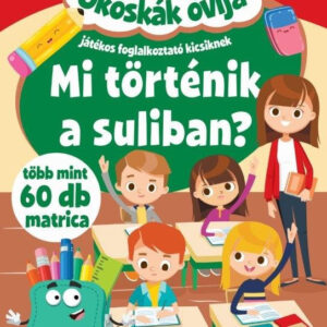 Okoskák Ovija - Mi történik a suliban? - Játékos foglalkoztató