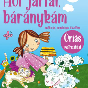 Hol jártál, báránykám - matricás mondókás füzetem