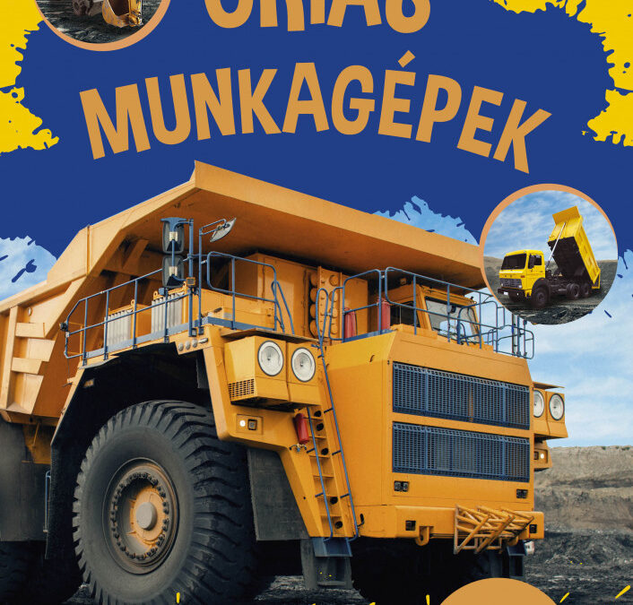 Óriás munkagépek – beragasztható matricákkal – ÚJ