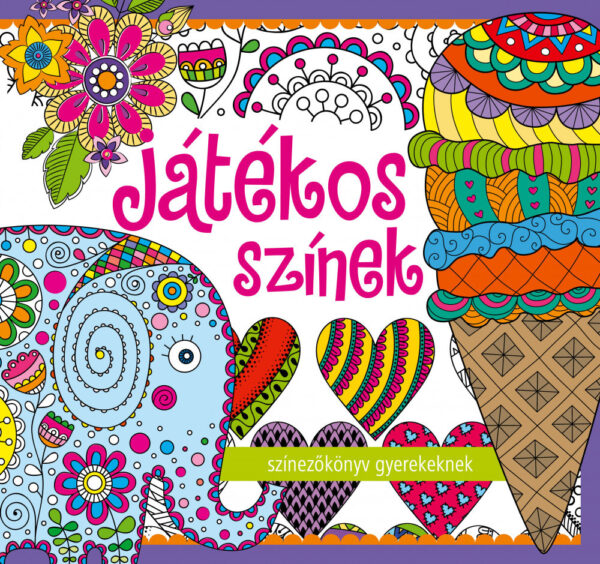 Játékos színek - színezőkönyv gyerekeknek - ÚJ