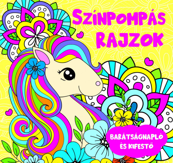 Színpompás rajzok - barátságnapló és kifestő