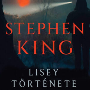 Lisey története - Stephen King