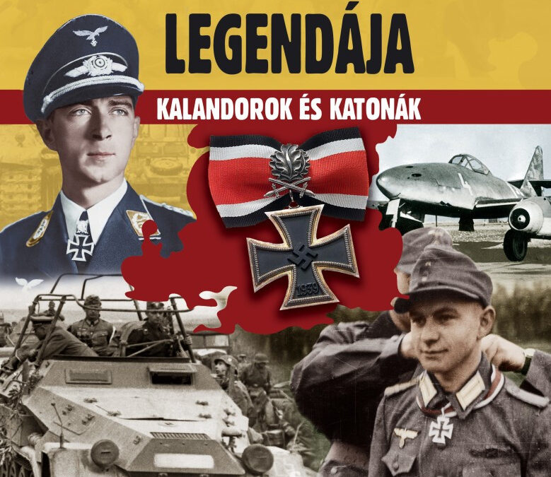 A lovagkereszt legendája – Kalandorok és katonák