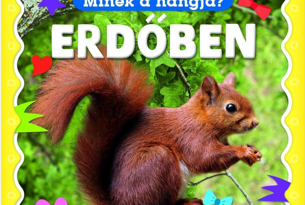 Minek a hangja? – Erdőben