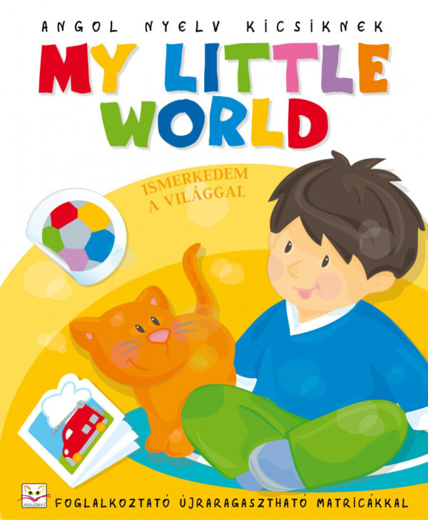 My little world - ismerkedem a világgal