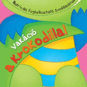 Vakáció a krokodillal - 3. rész